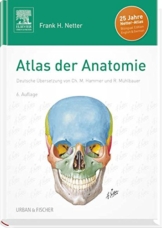Atlas der Anatomie: Deutsche Übersetzung von Christian M. Hammer - Mit StudentConsult-Zugang -