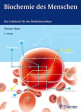 Biochemie des Menschen: Das Lehrbuch für das Medizinstudium -