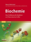 Biochemie: Eine Einführung für Mediziner und Naturwissenschaftler [Unter Mitarbeit von Ulrich Brandt, Oliver Anderka, Stefan Kerscher, Stefan Kieß und Katrin Ridinger] (Sav Biowissenschaften) -