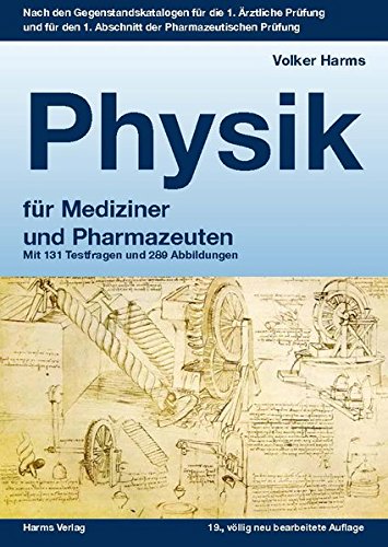 Physik: ein kurzgefasstes Lehrbuch für Mediziner und Pharmazeuten: Mit 131 Testfragen und 289 Abbildungen -