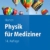 Physik für Mediziner (Springer-Lehrbuch) -